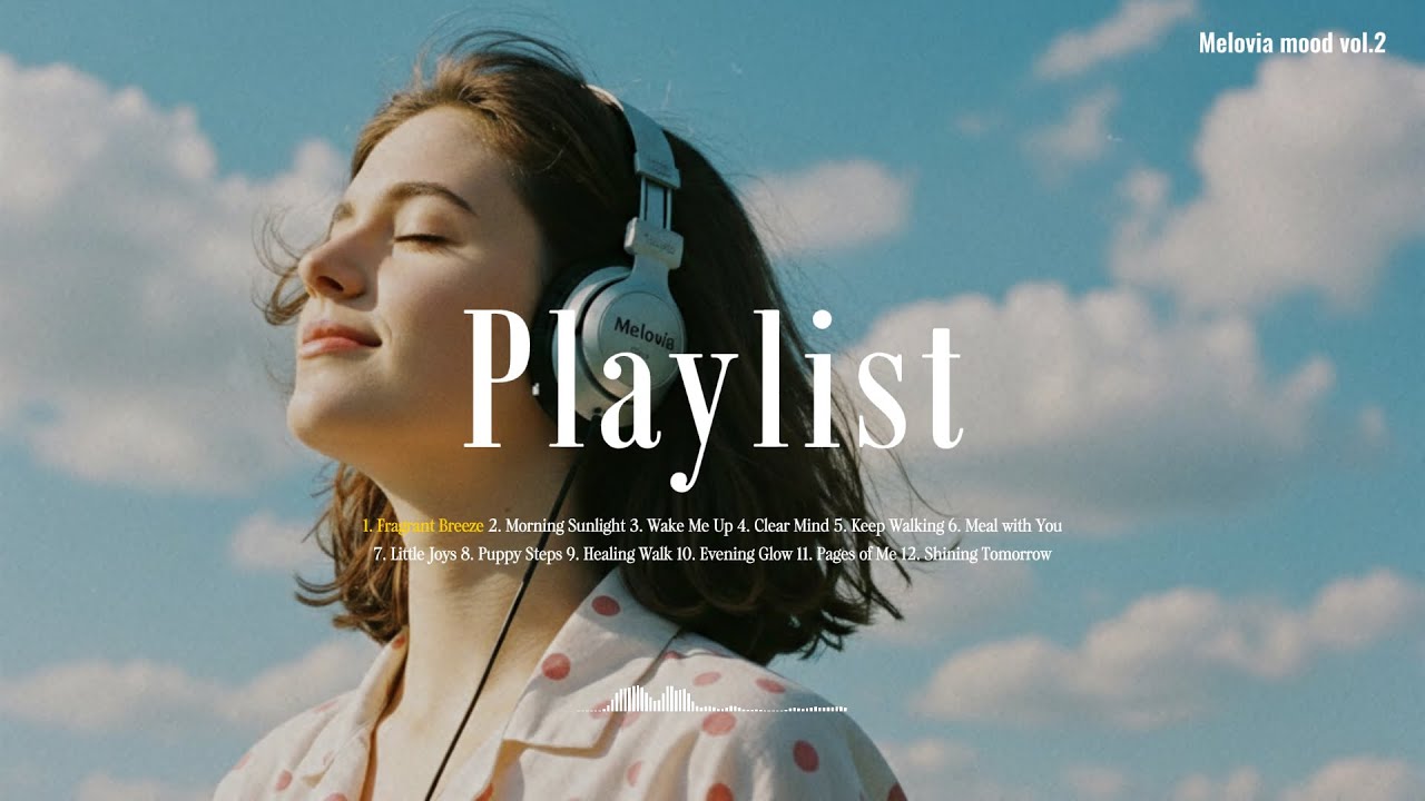 Bright Calm &middot; Chill Pop for Everyday Spaces 🌤 | Melovia Mood Vol.2