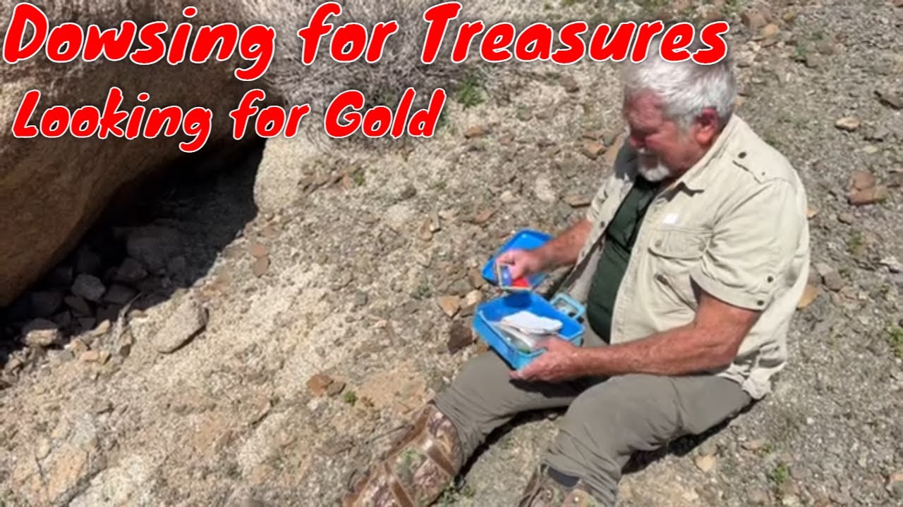 Dowsing for Gold - Treasure Hunting - Searching the Hills for Gold