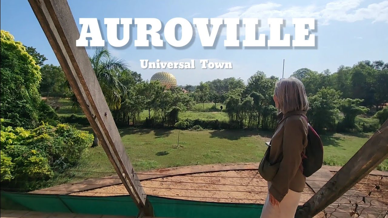 An Ideal Township...AUROVILLE | EP 6