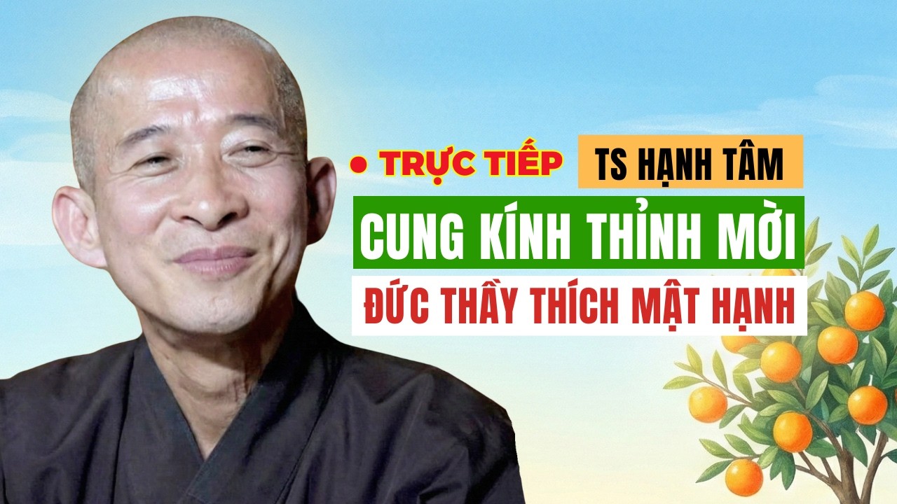 TS Hạnh Tâm Cung Kính Thỉnh Mời Đức Thầy Thích Mật Hạnh