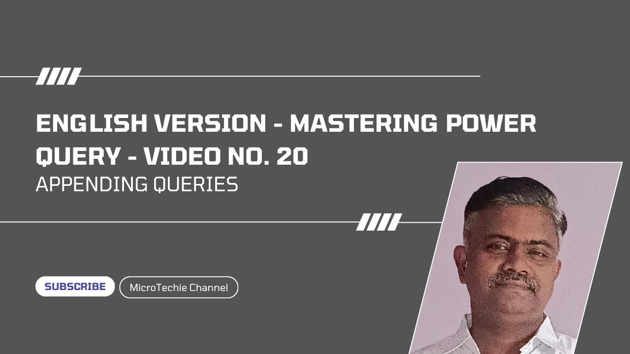 English Version – Mastering Power Query: The Ultimate Guide | Video #20 | Appending Queries