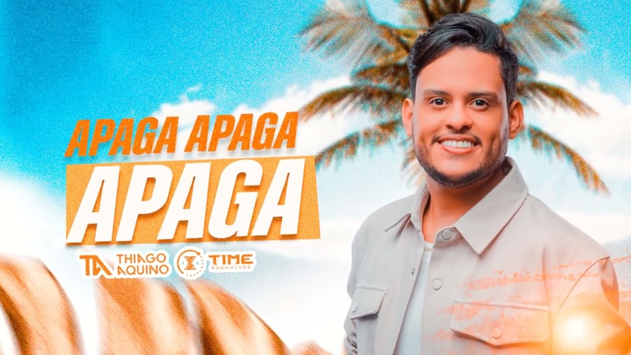 Apaga Apaga Apaga - Thiago Aquino