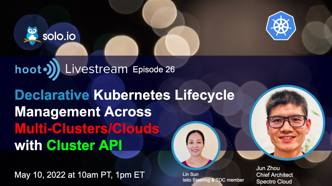 Declarative Kubernetes Lifecycle Management Across Multi-Clusters/Clouds with Cluster API