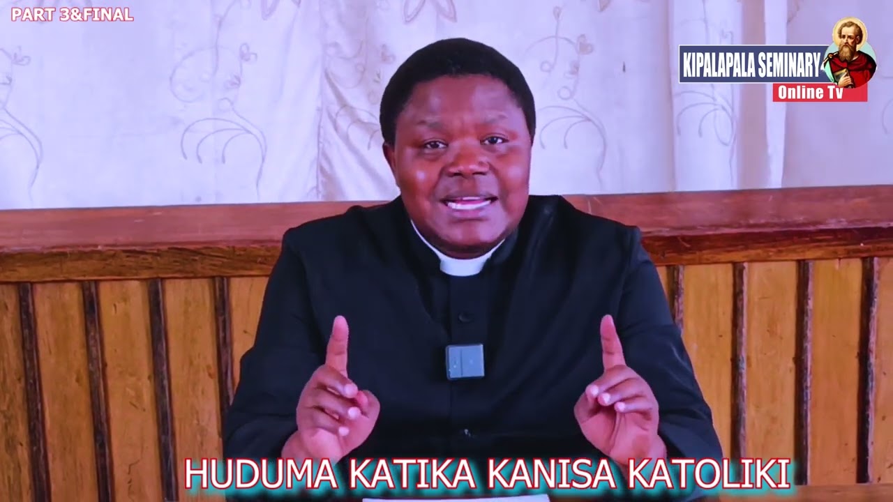 SEHEMU YA MWISHO: UTOLEWAJI WA HUDUMA KATIKA KANISA KATOLIKI || Padre Andrea Luziga#kanisakatoliki