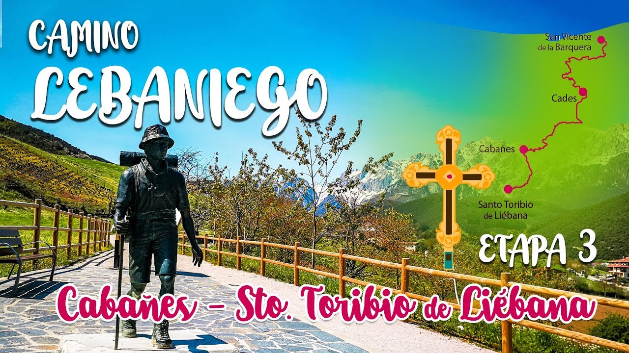 CAMINO LEBANIEGO · ETAPA 3 🚶🏻‍♀️🚶🏻‍♂️ Cabañes - Santo Toribio de Liébana #cantabria