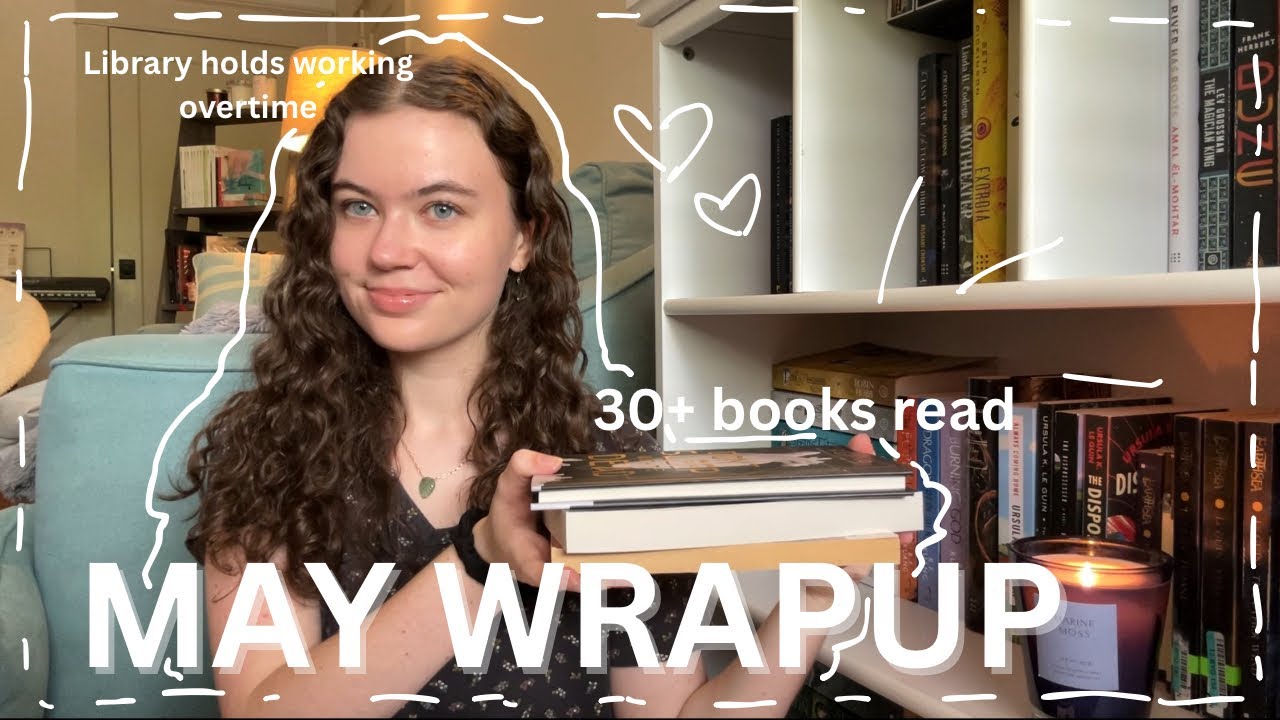 May wrapup 💐 30+ books read, library holds, bingo, faves, and duds