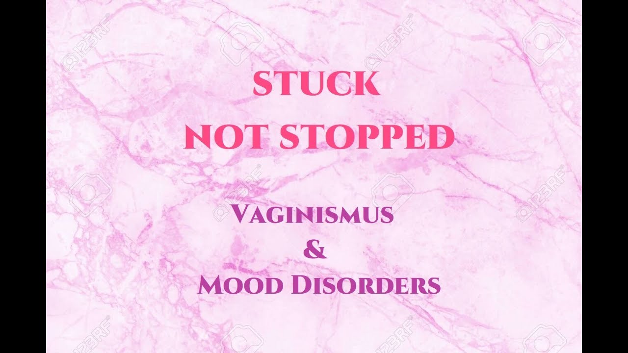 Vaginismus and Mood Disorders SNS E3