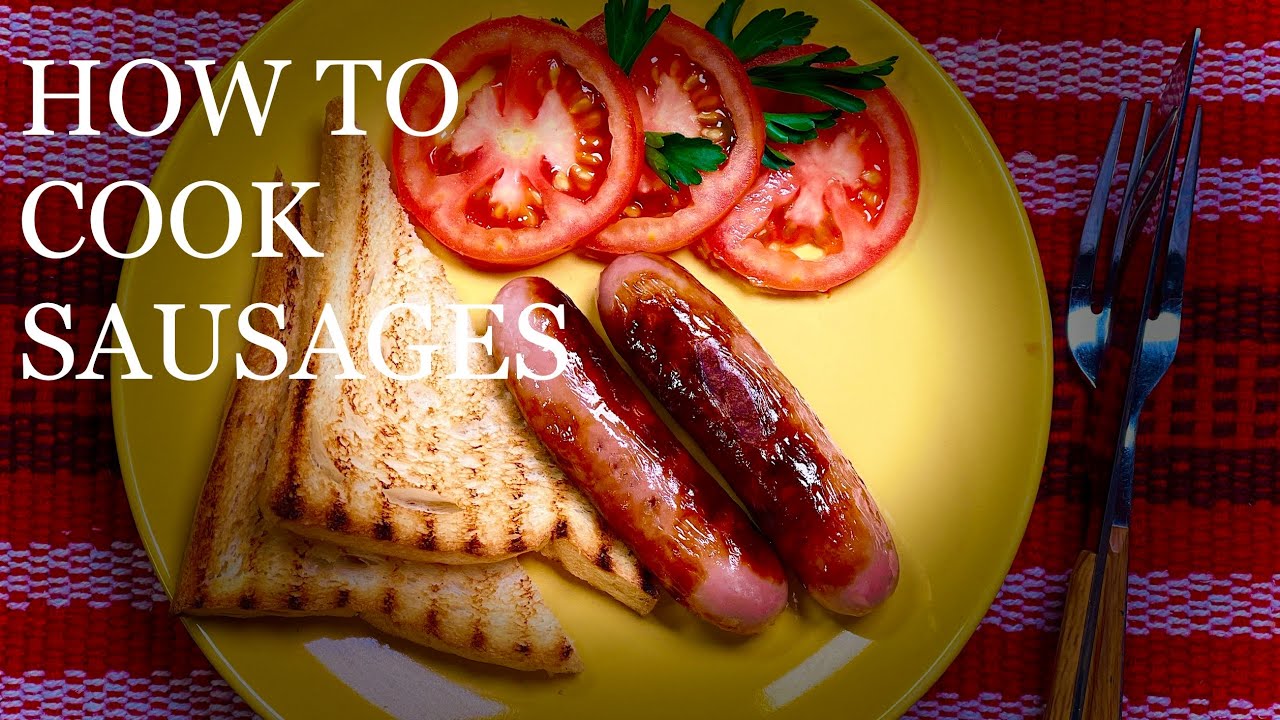 How to Best Cook Sausages at Home