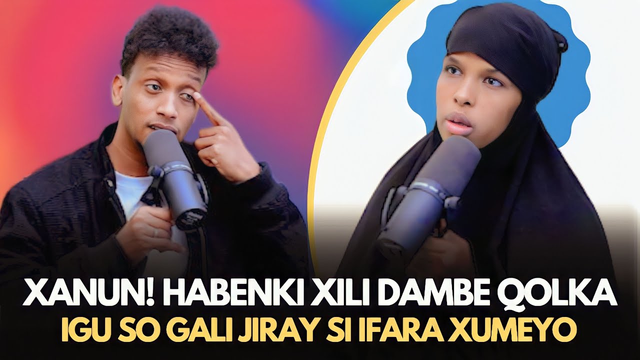 SILAC & XANUN! Aso Rabo In Ifara Xumeyo Habenki Xili Dambe Qolka Igu So Gali Jiray