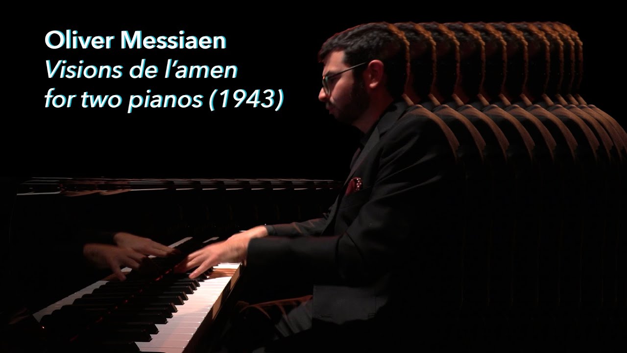 Messiaen: Visions de l’Amen for Two Pianos