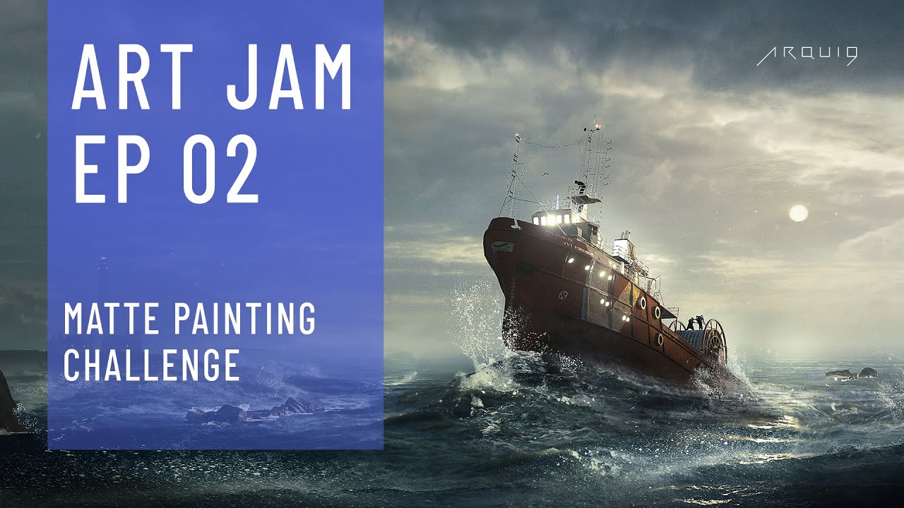 ART JAM - EP 02 MATTE PAINTING CHALLENGE
