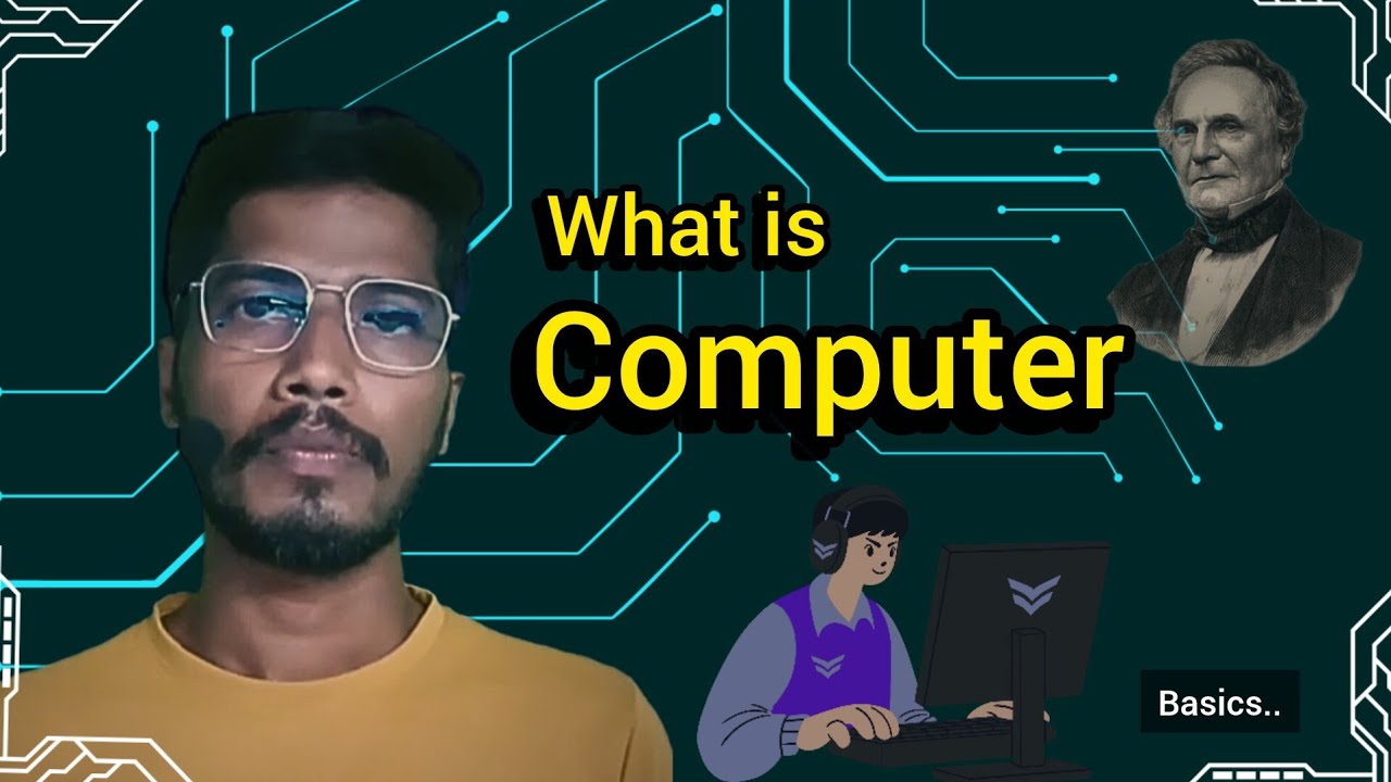 What is computer, basics explanation, కంప్యూటర్ అంటే ఏమిటి. ప్రాథమిక వివరణ. कंप्यूटर क्या हैं।