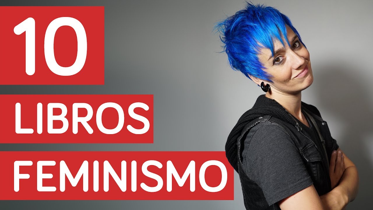 10 LIBROS PARA INICIARSE EN EL FEMINISMO | SpanishQueens