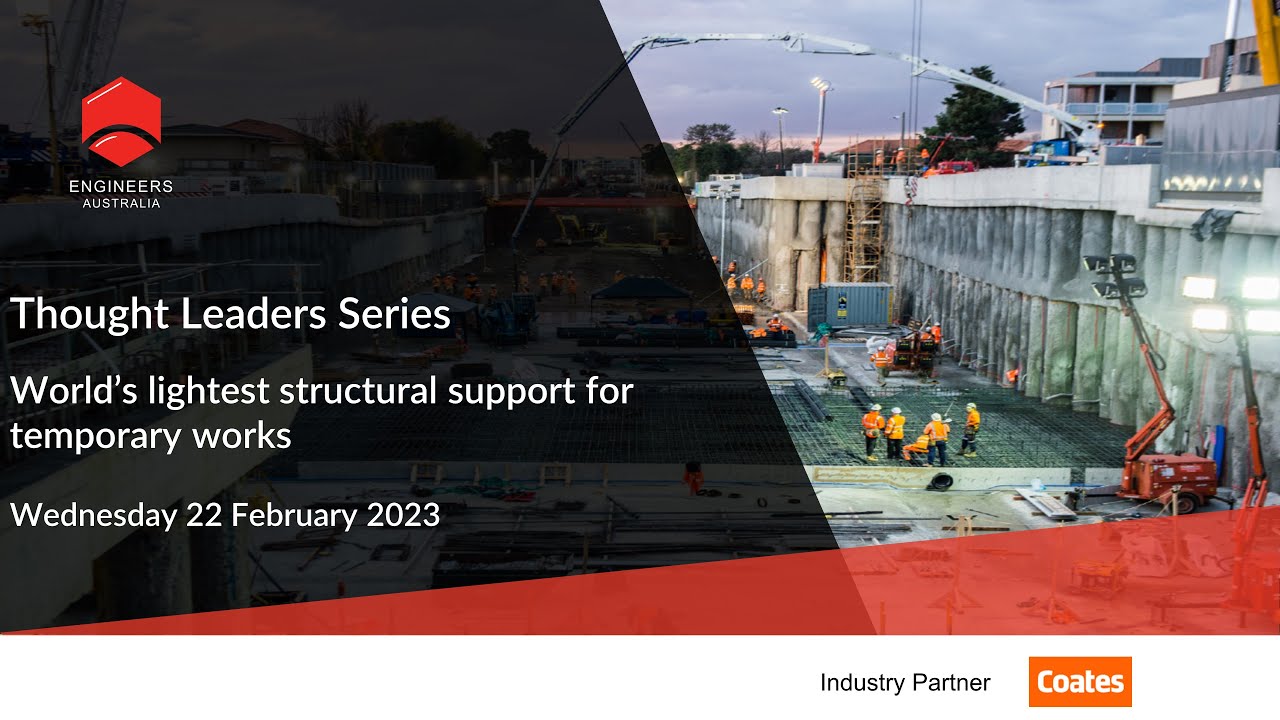 Thought leaders Series: World&rsquo;s lightest structural support for temporary works