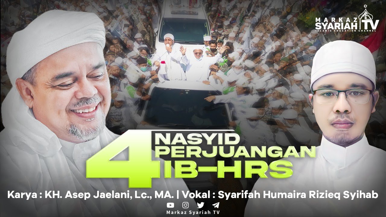 4 NASYID PERJUANGAN IB-HRS | KARYA KH. ASEP JAELANI, Lc., MA. | VOKALIS SYARIFAH HUMAIRA SYIHAB