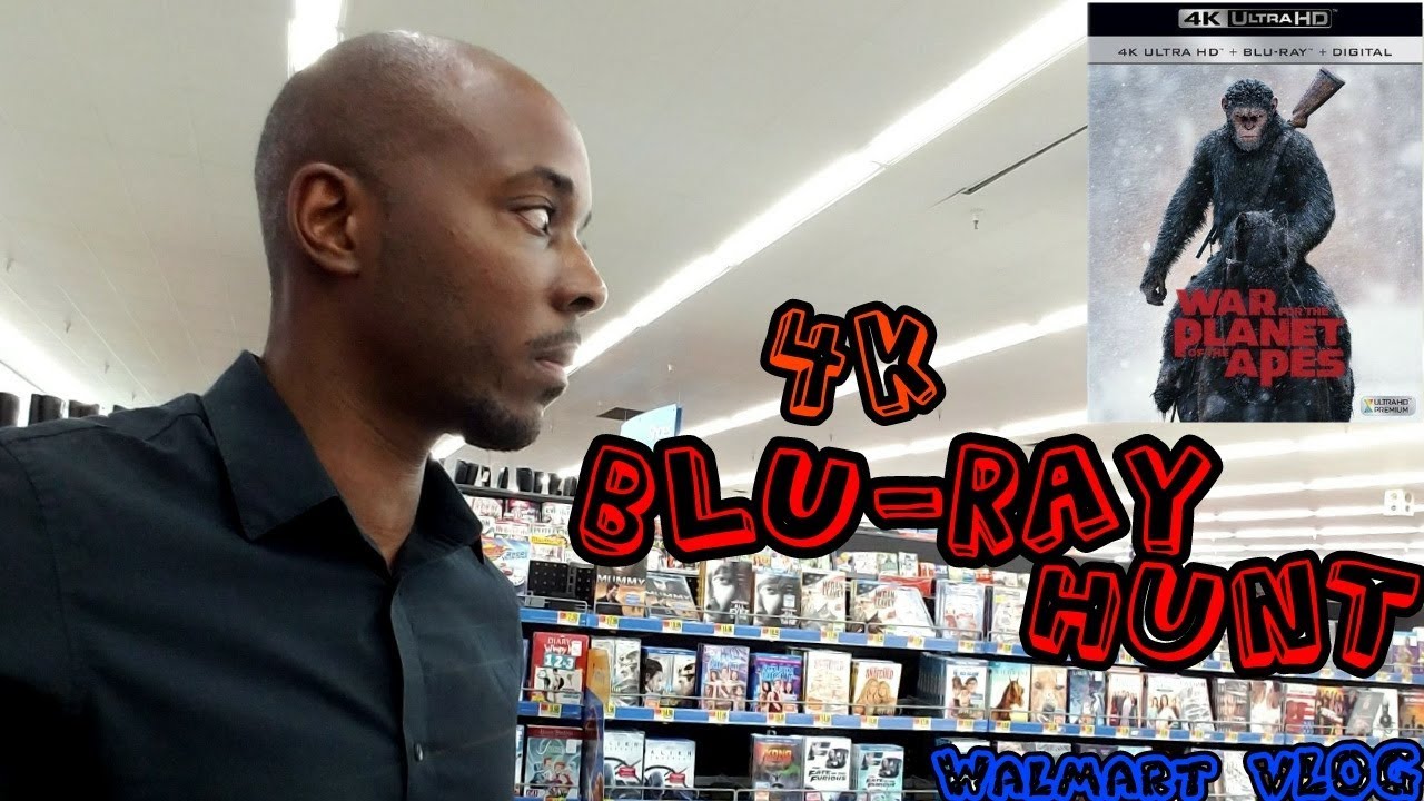 4K Blu-Ray Hunt War For The Planet Of The Apes 4k:A Wal-Mart VLOG