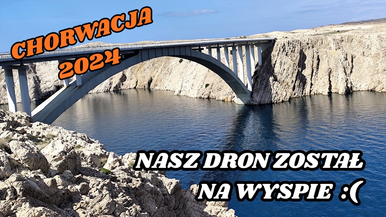 034  CZ 13 WYSPA PAG POCHŁONĘŁA NASZEGO DRONA !!!