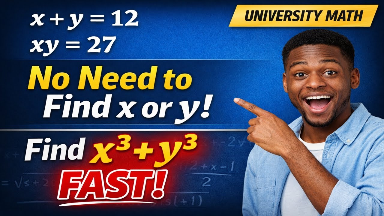 University Algebra Trick: Solving x3+y3 Without Finding x and y