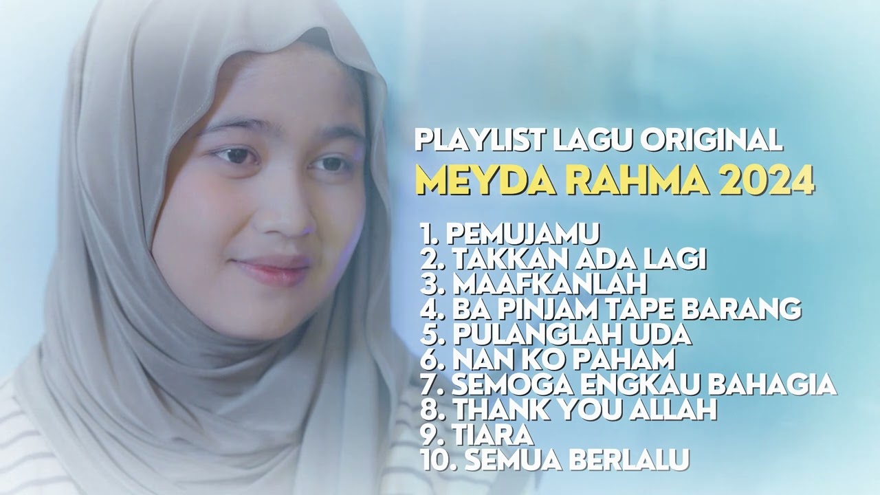 Meyda Rahma - Pemujamu, Takkan Ada Lagi, Maafkanlah, Semua Berlalu | Lagu Baru 2024