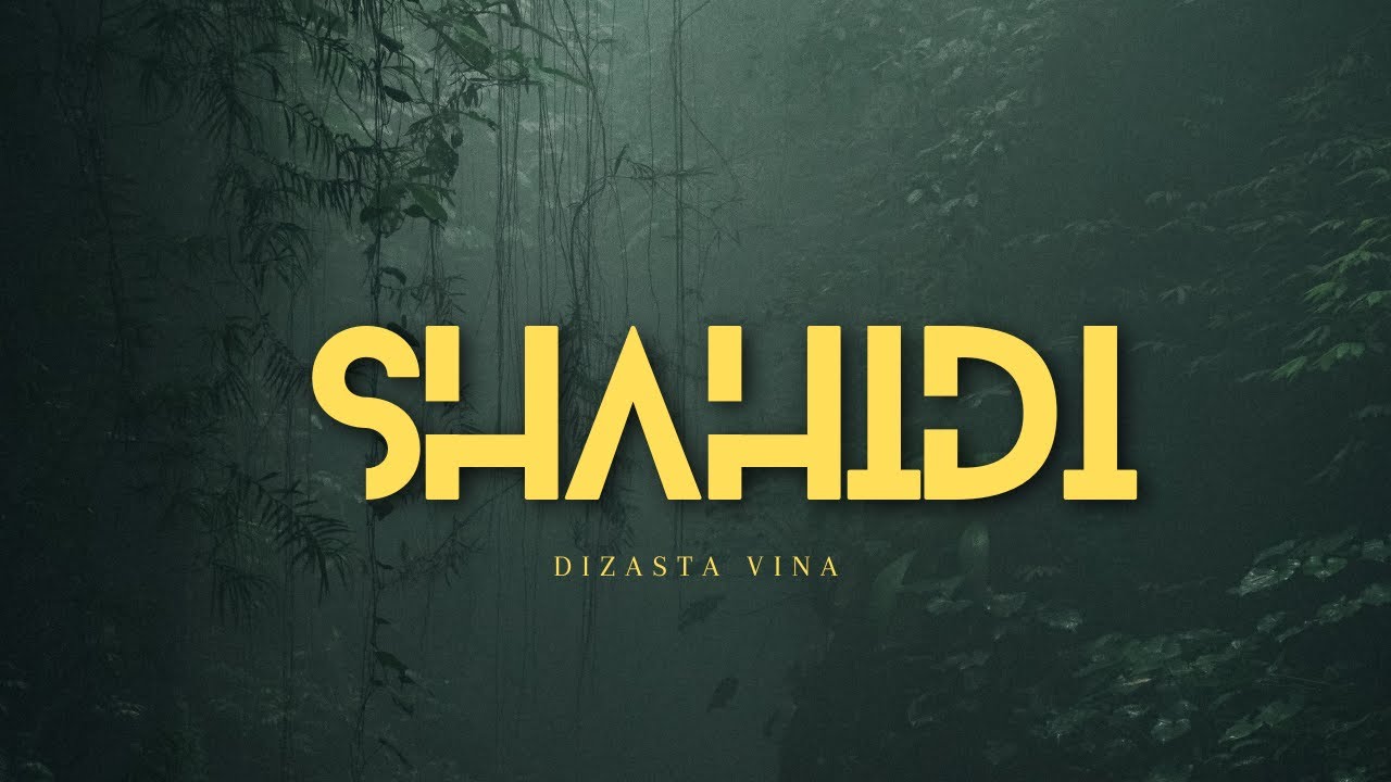Dizasta Vina - Shahidi