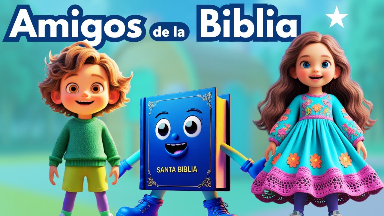 Canciones cristianas para niños - AMIGOS DE LA BIBLIA 📓