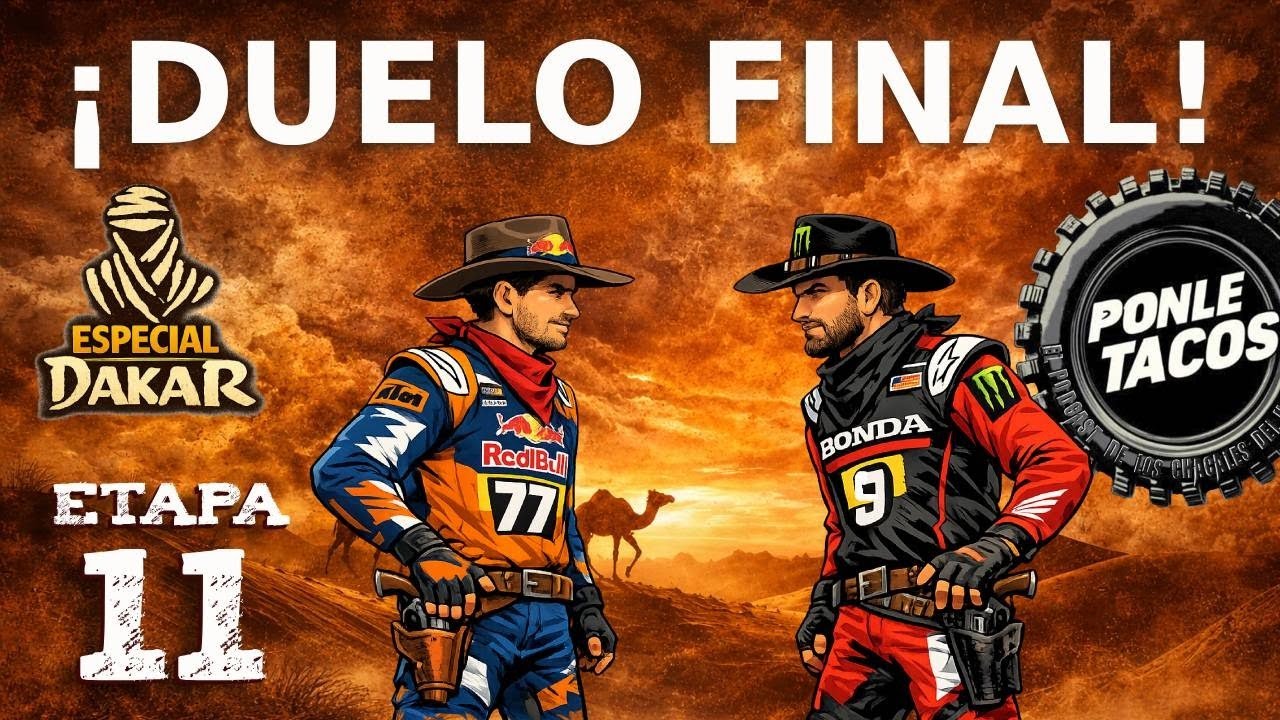 Ganar o morir. Etapa 11 Especial Dakar 2026 Ponle Tacos
