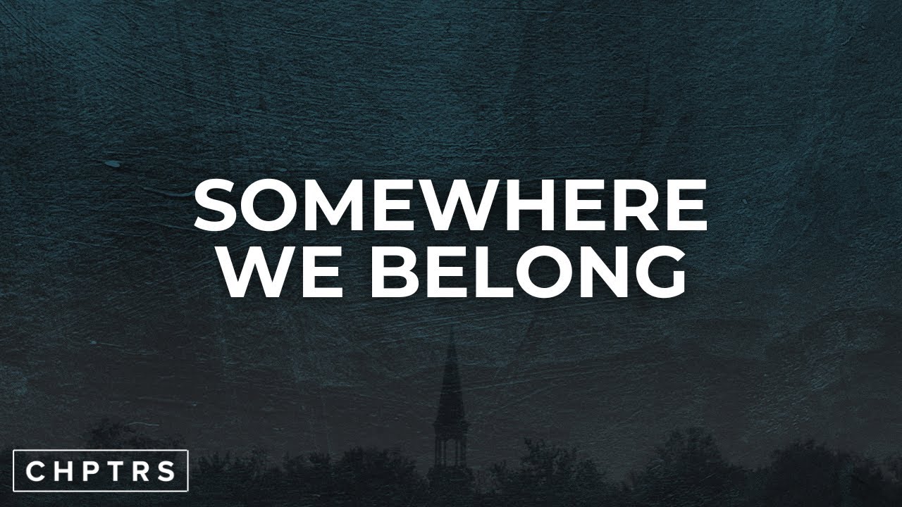 Somewhere We Belong