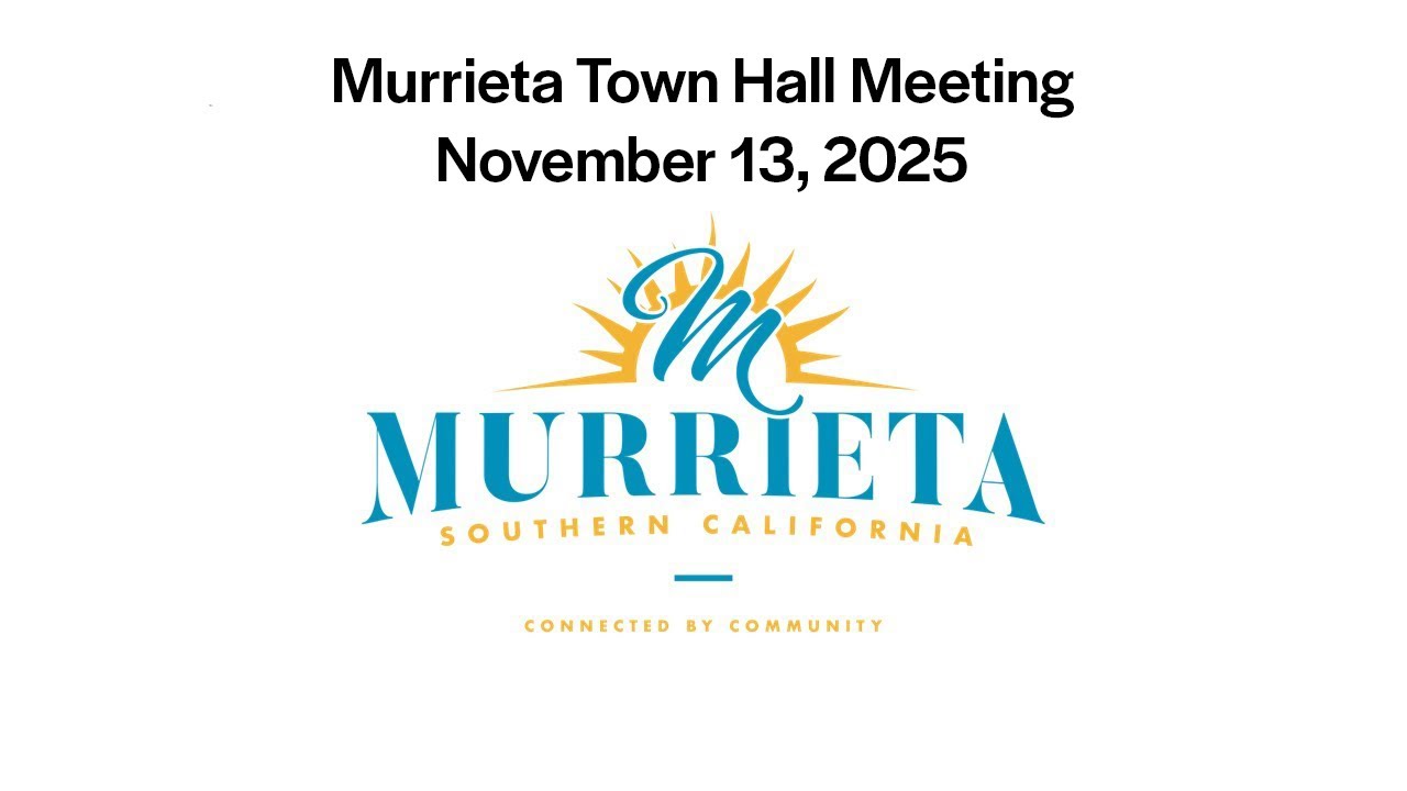 Murrieta Town Hall Meeting - November 13, 2025