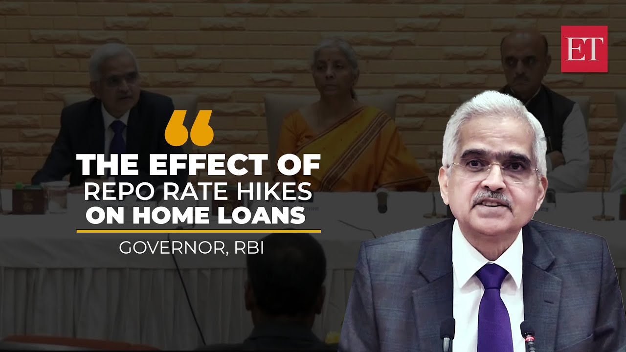 RBI Governor talks about the effect of Repo rate hikes&nbsp;on&nbsp;home&nbsp;loans