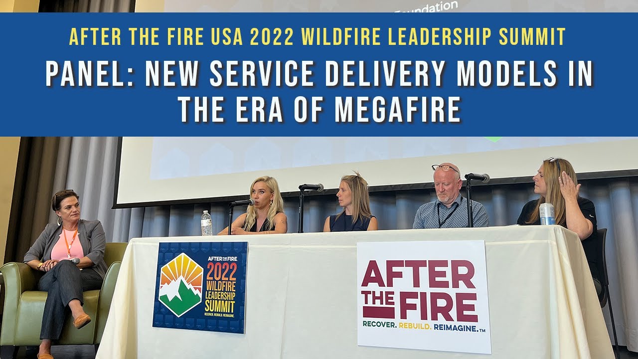 PANEL New Service Delivery Models in the Era of Megafire