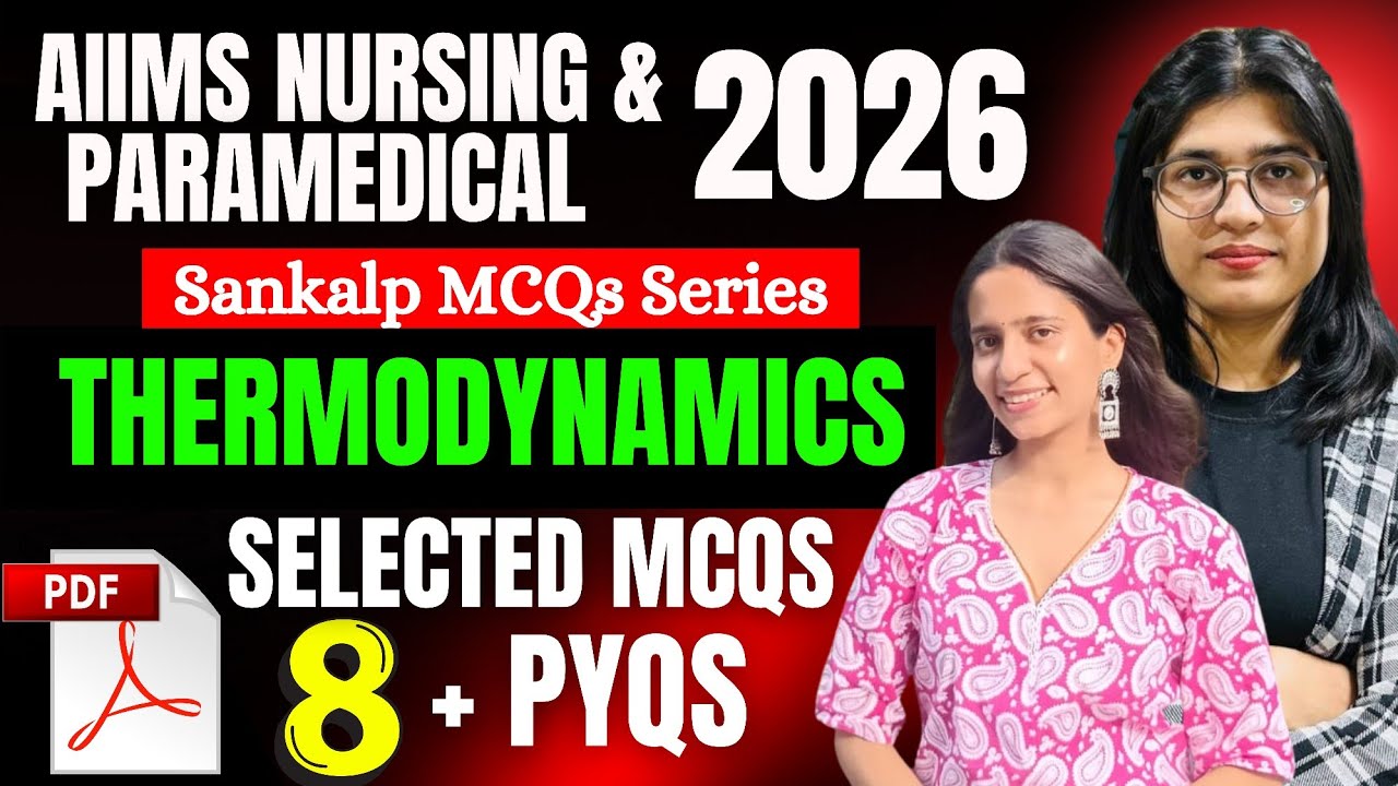 Top Most Selected MCQS | THERMODYNAMICS | AIIMS/NEET 2026 | NURSING & PARAMEDICAL EXAM