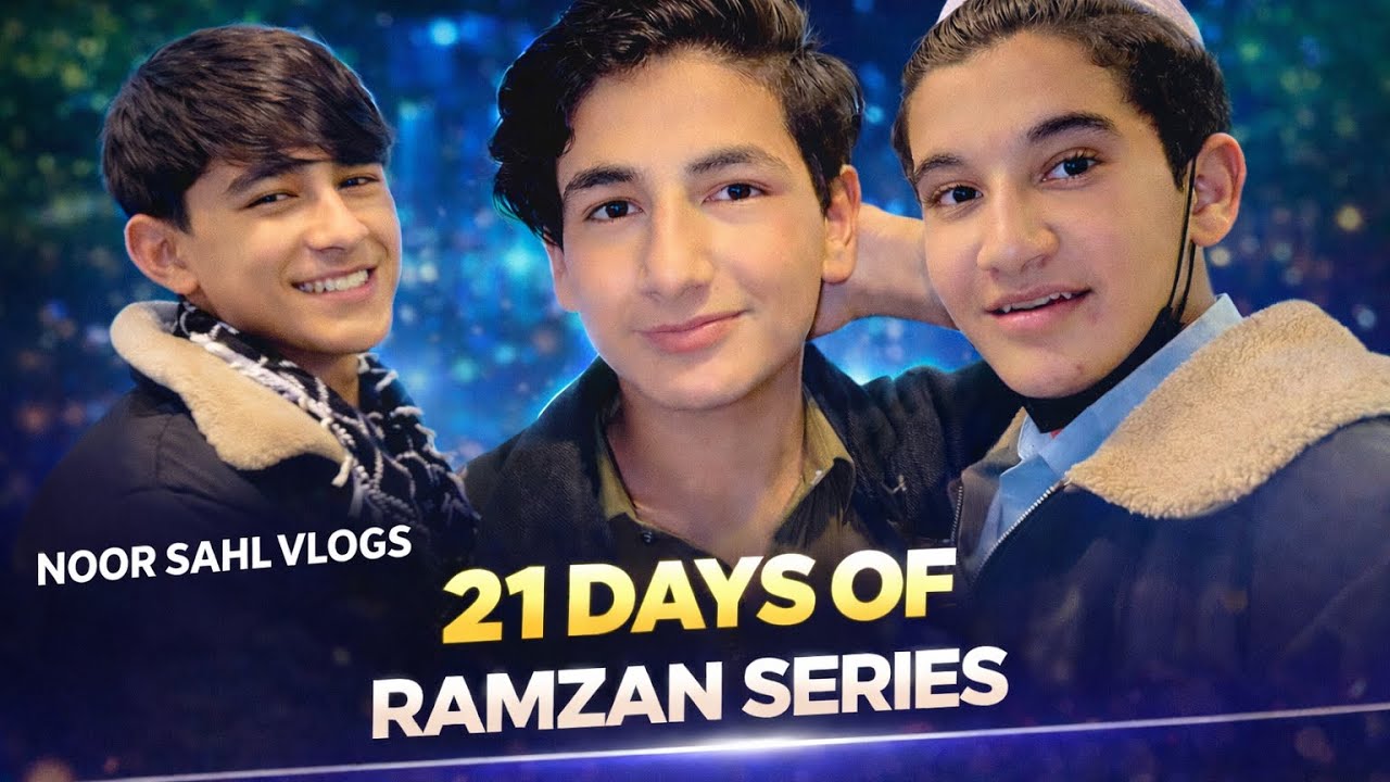 21th Day Of RaMaDaN Series | MoSaM WaPaS Deeer Khysta Sho | Noor SahiL Vlogs ⚡️