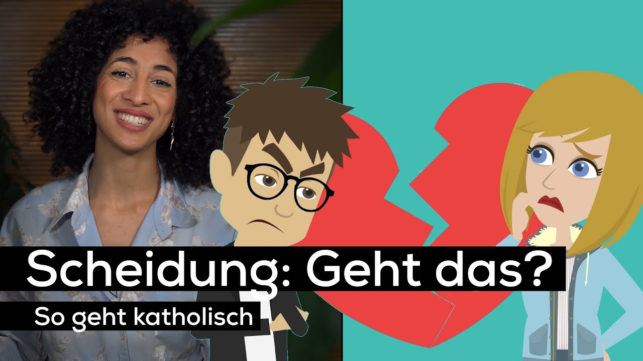Scheidung: Geht das? | So geht katholisch