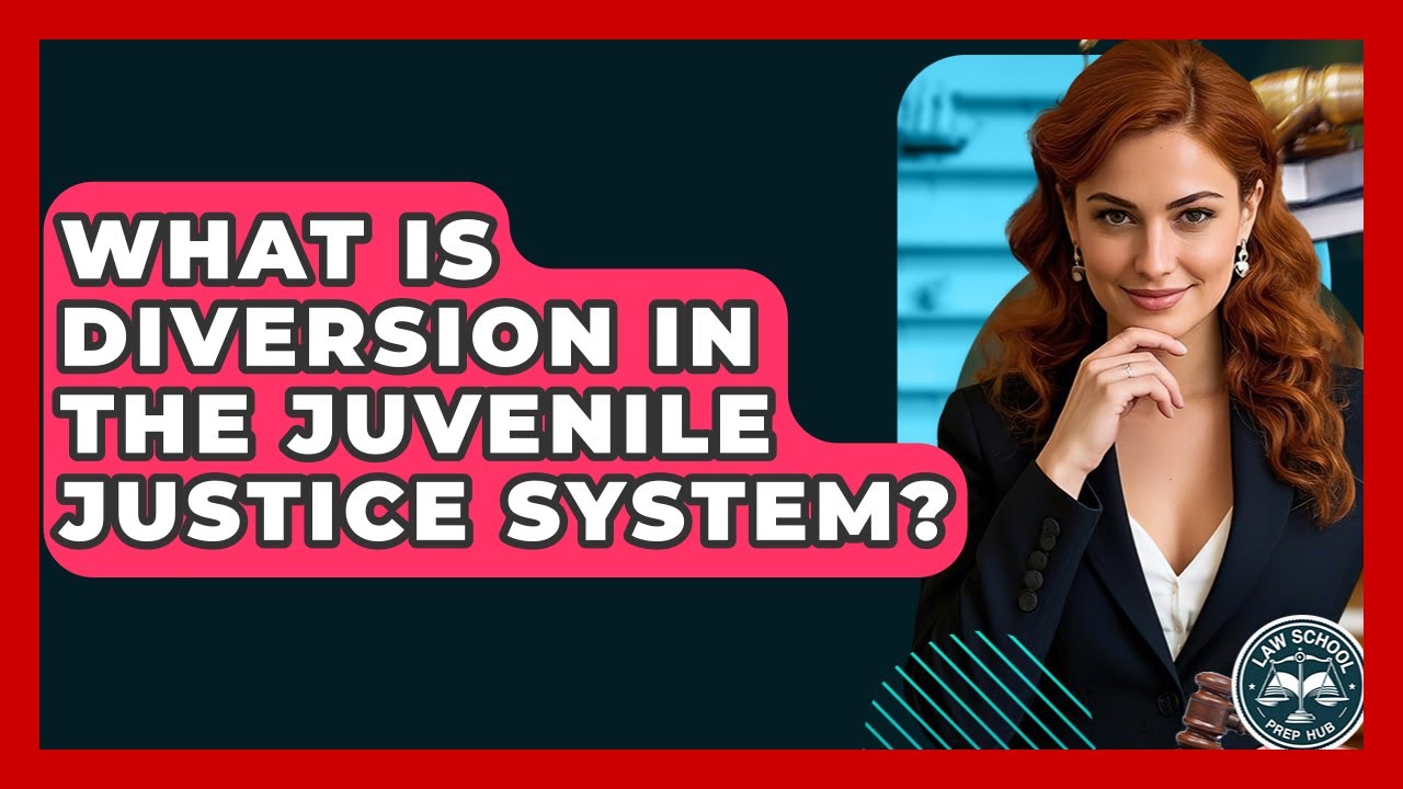 What Is Diversion In The Juvenile Justice System? - Law School Prep Hub