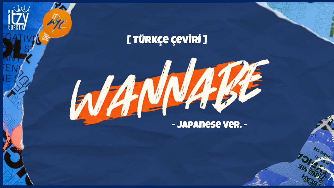 ITZY - WANNABE (Japanese Ver.) (Türkçe Altyazılı)