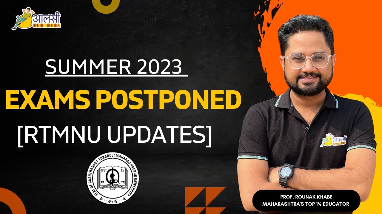 Summer 2023 Exams POSTPONED | RTMNU Updates | Latest Exam News | #RTMNU