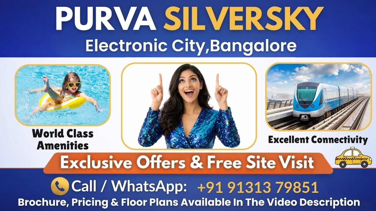 Purva Silversky Bangalore | Purva Silversky Electronic City | Purva Silversky Reviews | Brochure 👇🏻