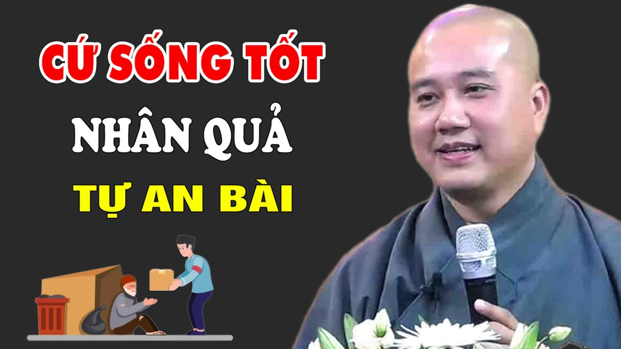 Người Có Tâm Tốt Thì Vận Mệnh Cũng Tốt - Pháp Thoại Thầy Thích Pháp Hòa