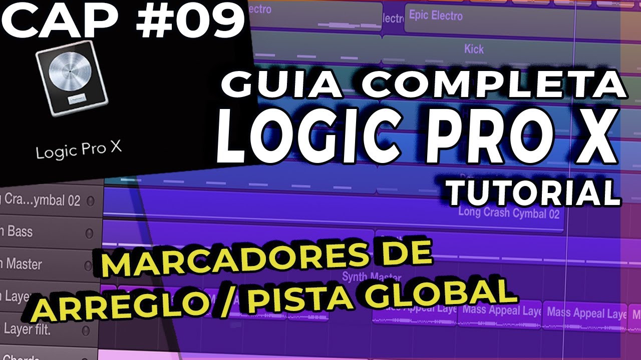 COMO USAR LOGIC PRO X DESDE CERO CAPITULO 9 GUIA COMPLETA - COMO USAR MARCADORES PISTA GLOBAL
