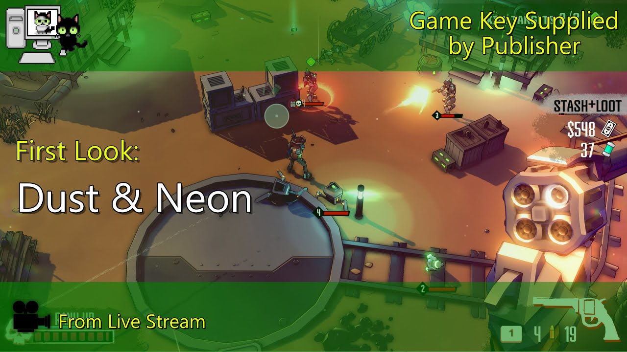 First Look - Dust & Neon (Live Stream)