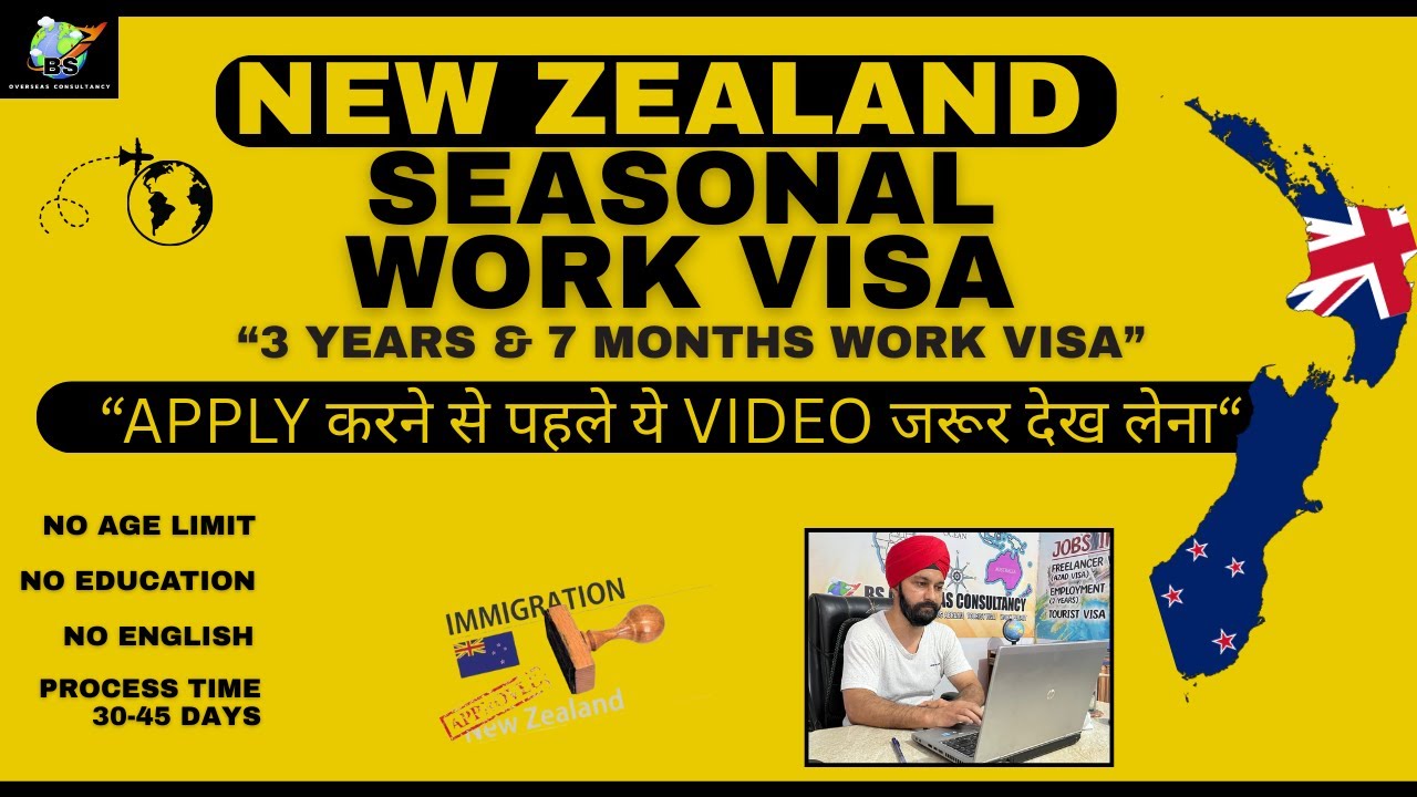 NEW ZEALAND SEASONAL VISA, Full Details (Types of Visa, Duration, How & where to Apply) 8th Dec 2025