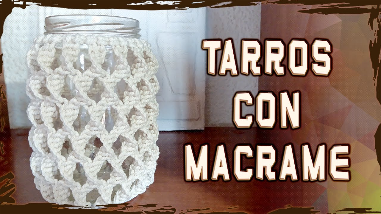 Tarros con Macramé