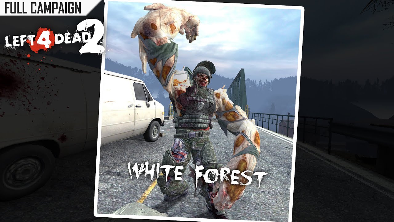 Left 4 Dead 2: White Forest · Rating ⭐⭐⭐⭐⭐ 4K 60ᶠᵖˢ
