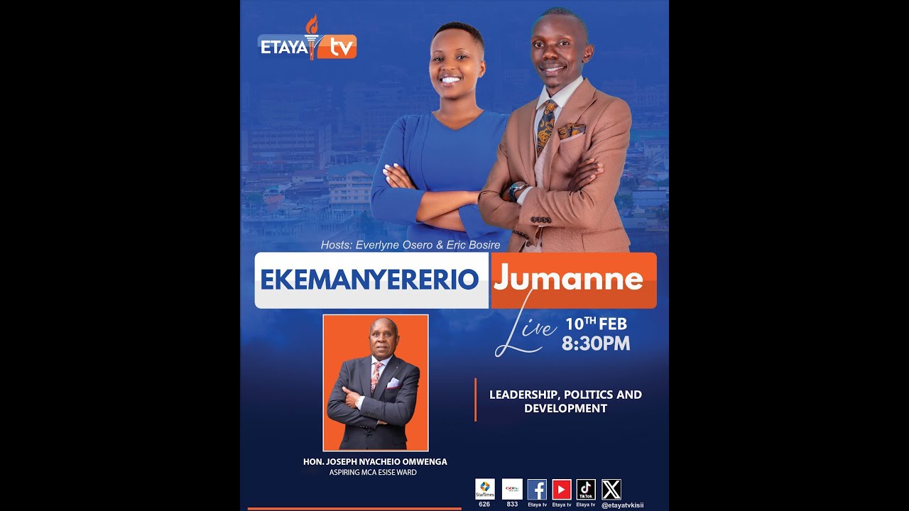 LIVE|| Ekemanyererio Jumanne: Eric Bosire Hosting Hon. Joseph Nyacheio Omwenga On Matters Leadership