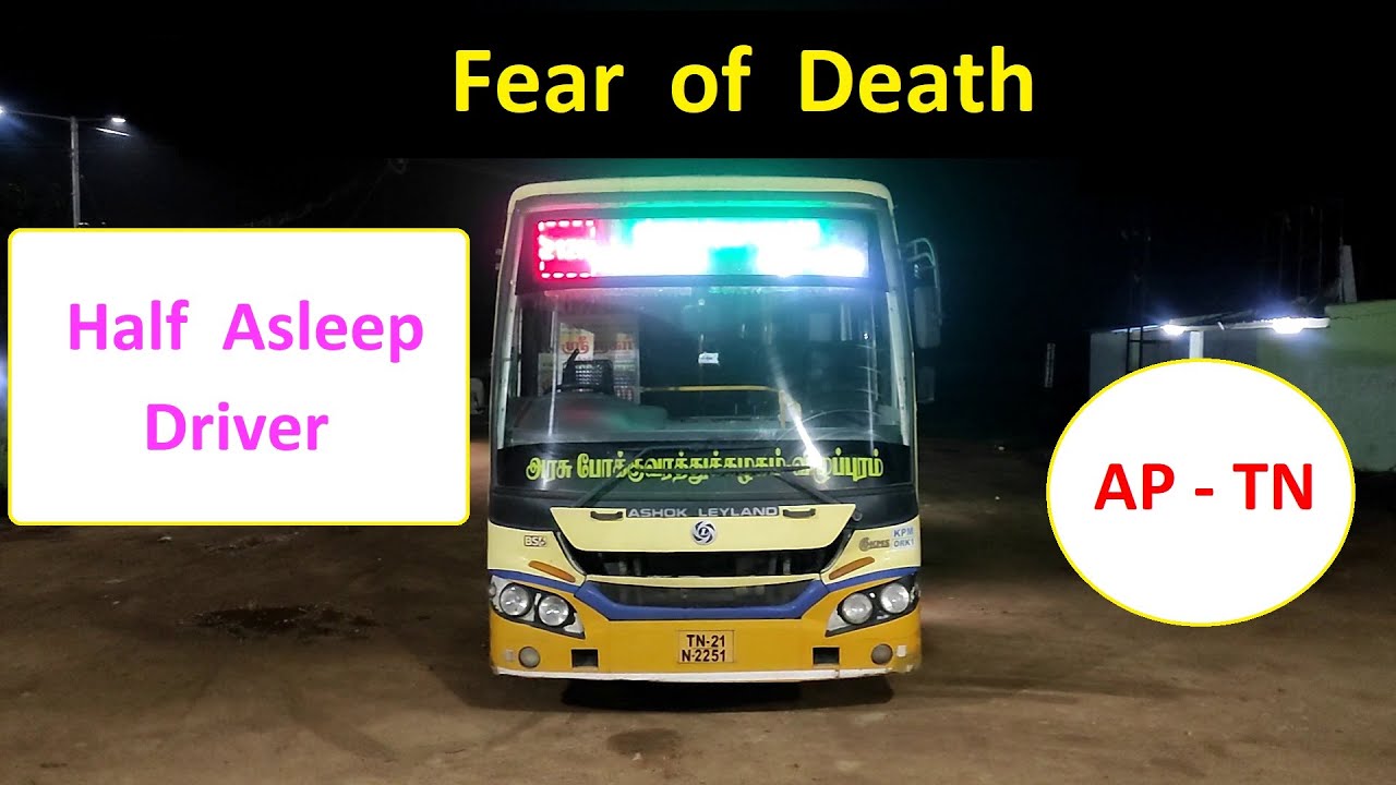 Half Asleep Driver .. Tirupati to Kanchipuram in TNSTC Bus .. Fear of Death
