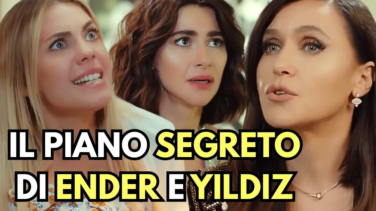 FORBIDDEN FRUIT: Ecco il piano SEGRETO di Ender e Yildiz per DISTRUGGERE Sahika! - Anticipazioni