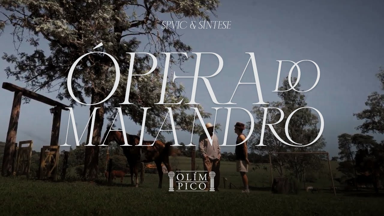 OL&Iacute;MPICO (Spvic & S&iacute;ntese) - &Oacute;PERA DO MALANDRO feat. Dukes & Leo Gandelman (prod. VG)