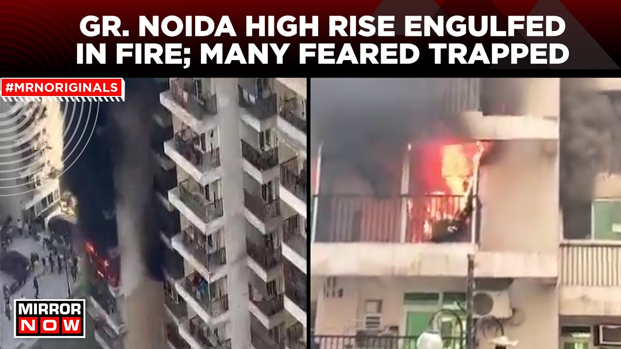 Greater Noida Fire | Massive Fire In Gr. Noida's High Rise; Multiple People Stuck | English News
