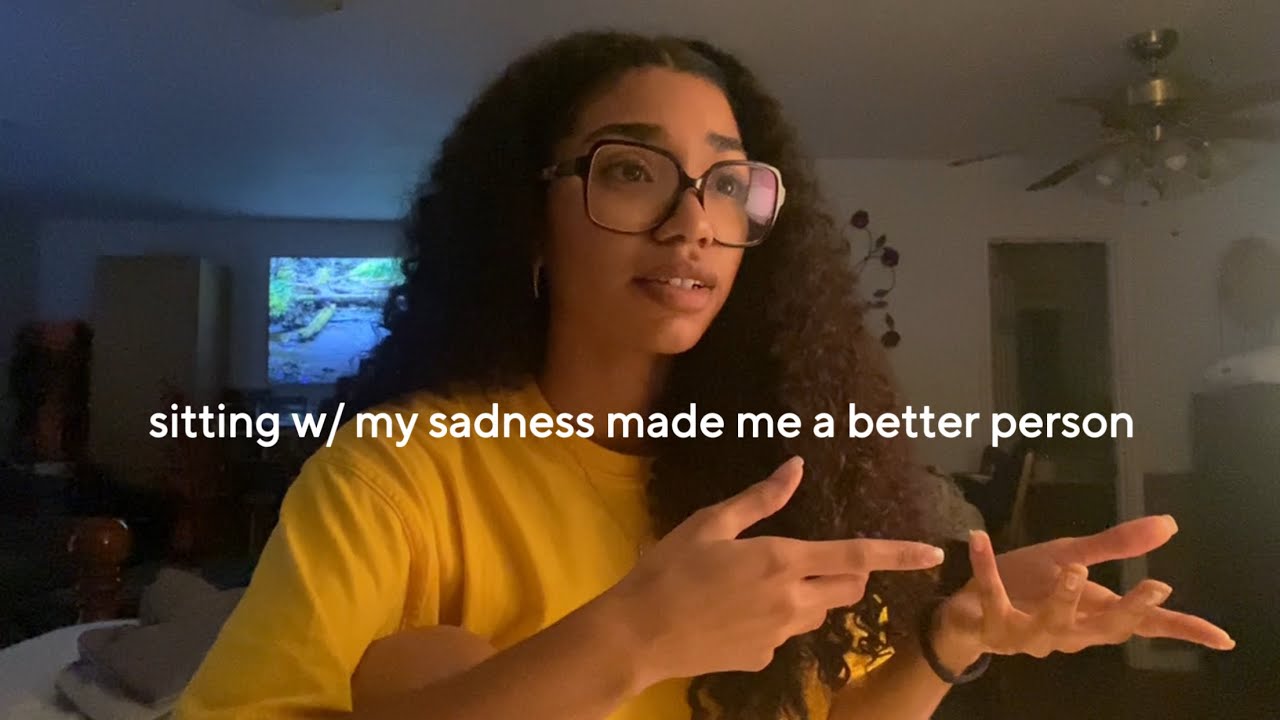 Sadness isn’t weakness, it’s actually the opposite 