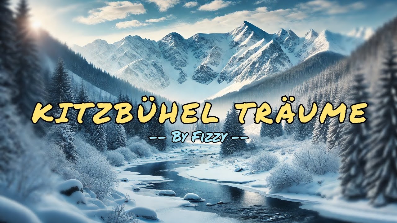 Kitzbühel Träume - By Fizzy (Official Video)